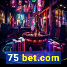 75 bet.com